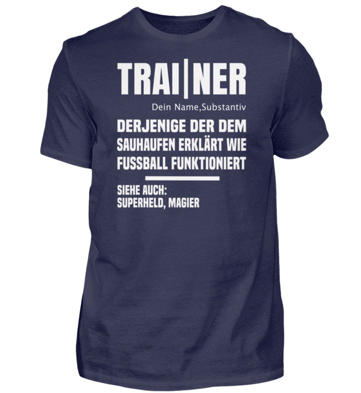 Fußball Trainer Nomen Herren Shirt