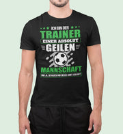 Fußball Trainer Geil Herren Shirt