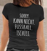 Fußball Mama Tschüss Frauen Shirt