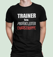 Fußball Trainer Chaos Herren Shirt